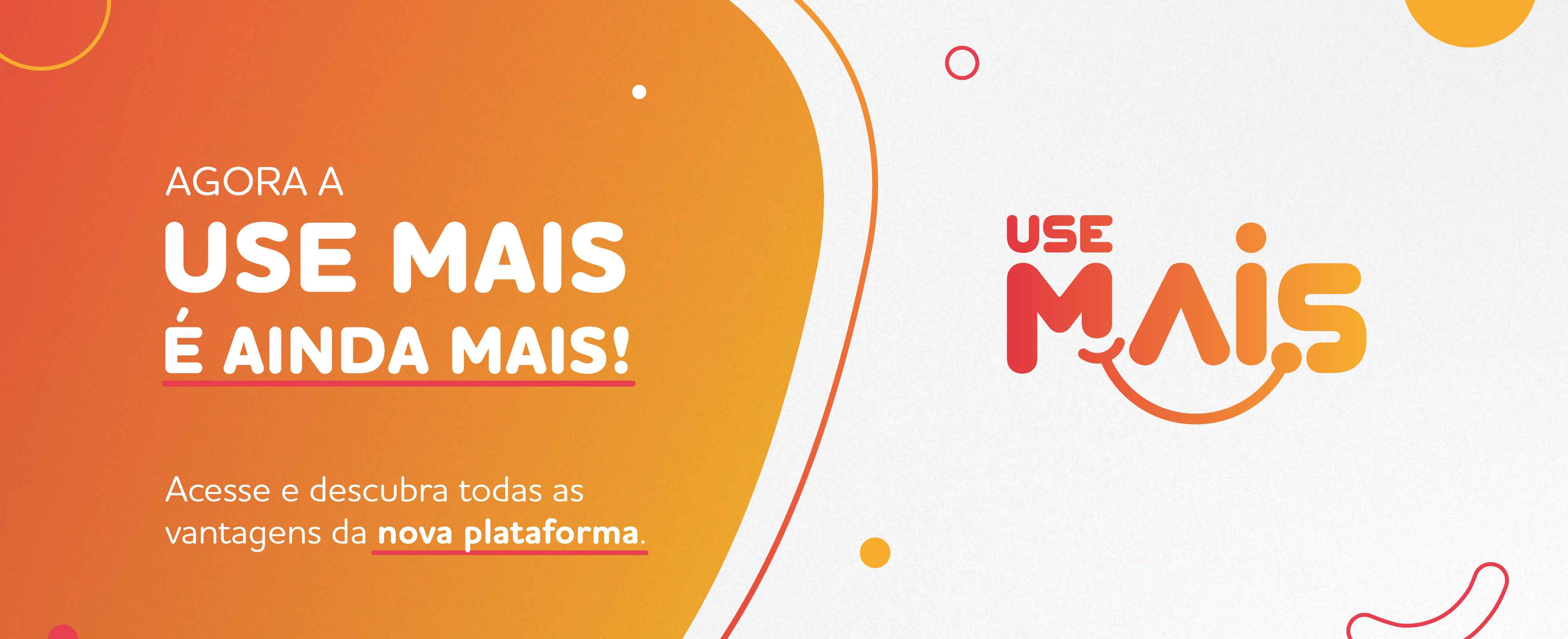 Conheça a plataforma de vantagens Use Mais